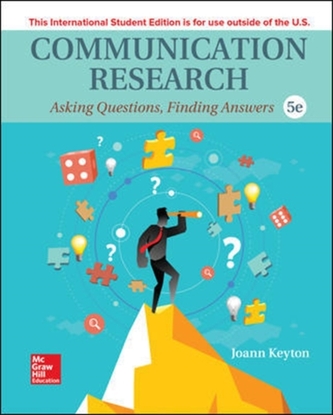 Communication Research: Asking Questions, Finding Answers