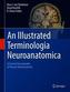 An Illustrated Terminologia Neuroanatomica