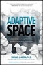 Adaptive Space: How GM and Other Companies are Positively Disrupting Themselves and Transforming into Agile Organization