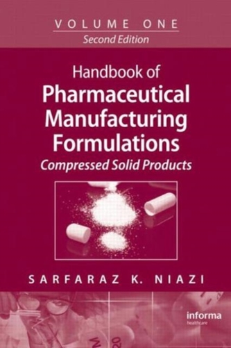 Handbook of Pharmaceutical Manufacturing Formulations, Second Edition