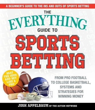 The Everything Guide to Sports Betting