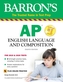 Barron's AP English Language and Composition with Online Tests
