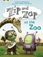 Zip and Zap at the Zoo