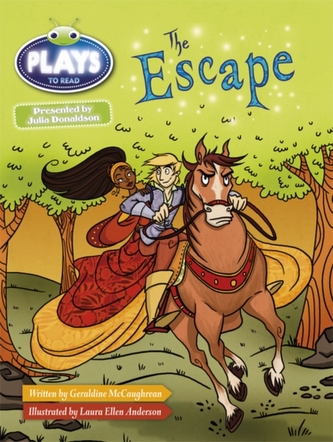 Julia Donaldson Plays White/2A the Escape