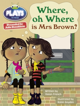 BC JD Plays Turquoise/1B Where Oh Where is Mrs Brown?