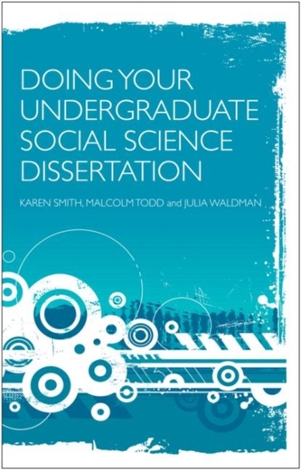 Doing Your Undergraduate Social Science Dissertation