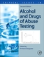 Critical Issues in Alcohol and Drugs of Abuse Testing