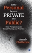 Is the Personal beyond Private and Public?