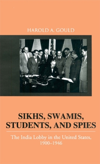 Sikhs, Swamis, Students and Spies