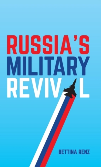 Russia's Military Revival