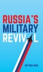 Russia's Military Revival