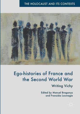 Ego-histories of France and the Second World War