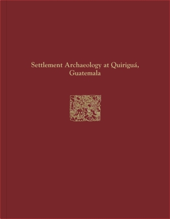 Quirigua Reports, Volume IV
