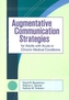 Augmentative Communication Strategies for Adults with Acute or Chronic Medical Conditions