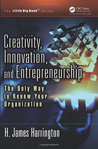 Creativity, Innovation, and Entrepreneurship