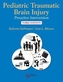 Pediatric Traumatic Brain Injury