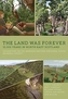 The Land Was Forever: 15000 Years in North-East Scotland