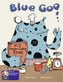 PYP L2 Blue Goo single