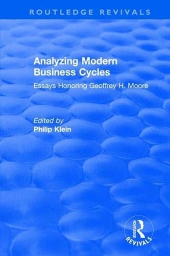 Analyzing Modern Business Cycles: Essays Honoring
