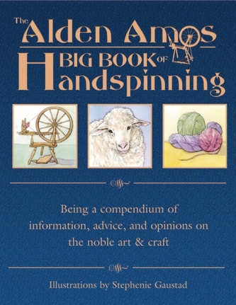 Alden Amos Big Book of Handspinning