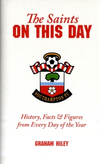 The Saints on This Day (Southampton FC)