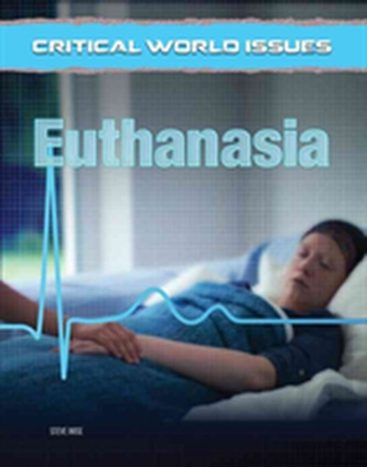Euthenasia - Critical World Issues