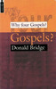 Why Four Gospels?