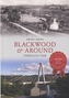 Blackwood & Around Through Time