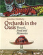 Orchards in the Oasis