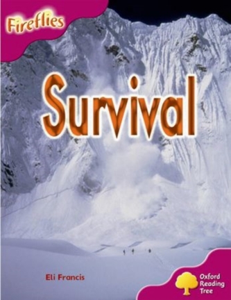 Oxford Reading Tree: Level 10: Fireflies: Survival