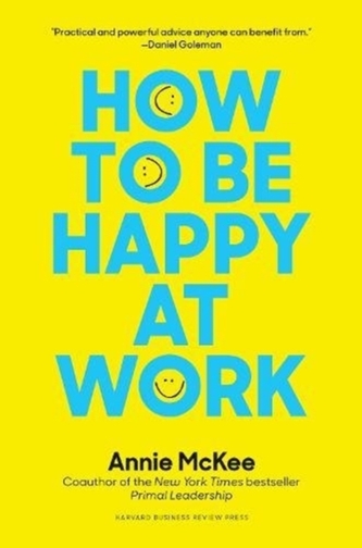 How to Be Happy at Work