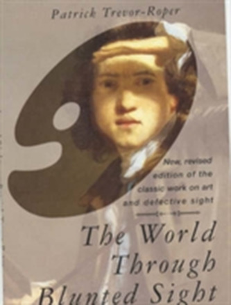 The World Through Blunted Sight