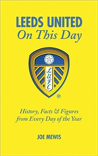 Leeds United on This Day