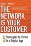 The Network Is Your Customer