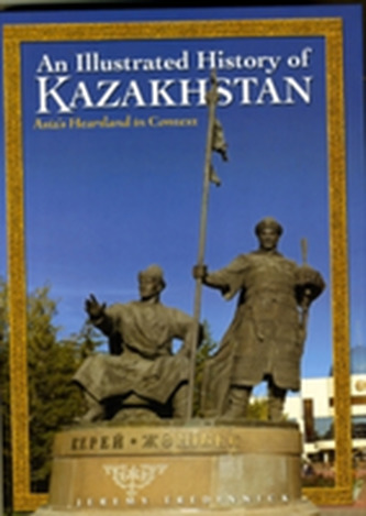 An Illustrated History of Kazakhstan