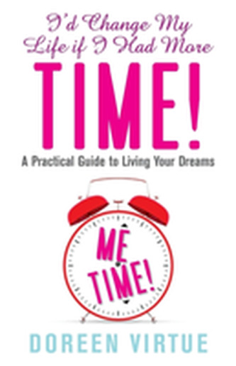 I'd Change My Life If I Had More Time