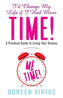 I'd Change My Life If I Had More Time