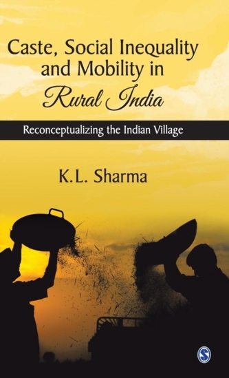 Caste, Social Inequality and Mobility in Rural India