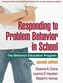Responding to Problem Behavior in Schools, Second Edition