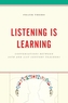 Listening Is Learning