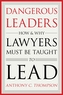 Dangerous Leaders