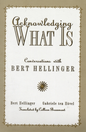 Acknowledging What is