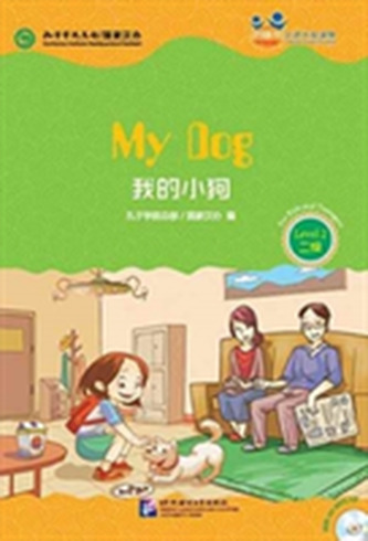 My Dog (for Teenagers): Friends Chinese Graded Readers (Level 2)