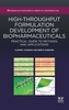 High-Throughput Formulation Development of Biopharmaceuticals