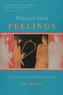 Feeling Our Feelings