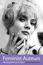 Feminist Auteurs - Reading Women`s Films