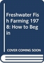 Freshwater Fish Farming 1978