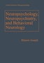 Neuropsychology, Neuropsychiatry, and Behavioral Neurology