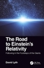 The Road to Einstein's Relativity