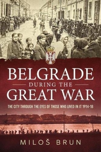 Belgrade During the Great War